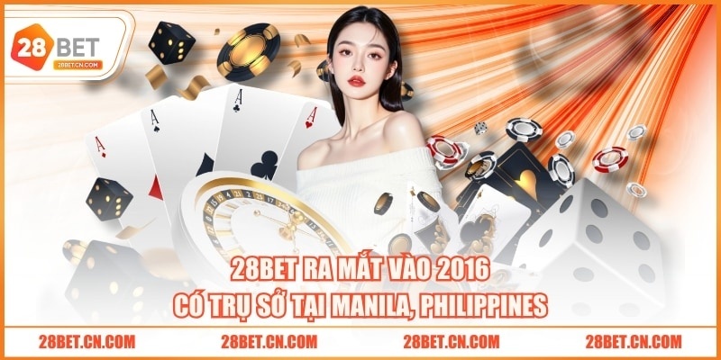 28BET ra mắt vào 2016, có trụ sở tại Manila, Philippines